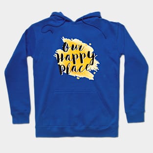 Our Happy Place Hoodie